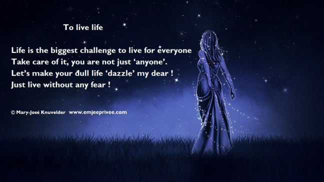 poem to live life 21-7-17